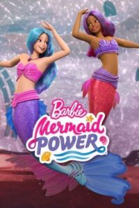 Barbie Mermaid Power (2022) พลังเงือกบาร์บี้
