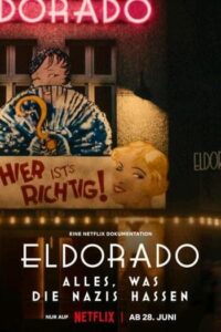 Elrorado Everything The Nazis Hate (2023) เอลโดราโด สิ่งที่นาซีเกลียด