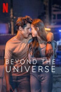Beyond The Universe (2022) รักเหนือจักรวาล