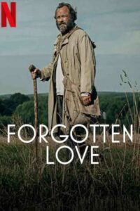 Forgotten Love (2023) รักที่ถูกลืม