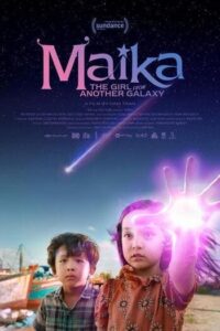Maika The Girl From Another Galaxy (2022) ไมก้า หญิงสาวผู้มาจากกาแล็กซี่อื่น