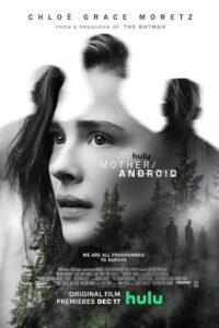 Mother Android (2021) กองทัพแอนดรอยด์กบฏโลก