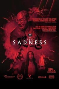 The Sadness (Ku bei) (2021) โศกคลั่ง