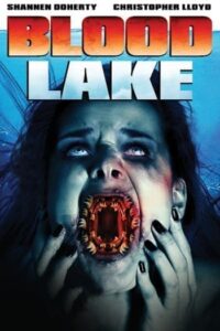 Blood Lake Attack Of The Killer Lampreys (2014) พันธุ์ประหลาดดูดเลือด