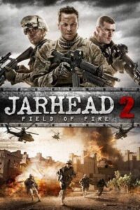 Jarhead 2 Field of Fire (2014) จาร์เฮด พลระห่ำ สงครามนรก ภาค 2