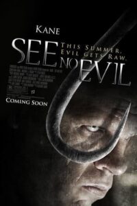 See No Evil 1 (2006) เกี่ยว ลาก กระชากนรก ภาค 1