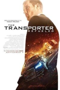 The Transporter 4 Refueled (2015) ทรานสปอร์ตเตอร์ ภาค 4 คนระห่ำคว่ำนรก