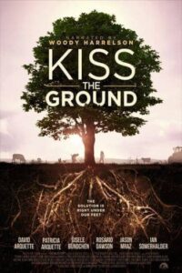 Kiss the Ground (2020) จุมพิตแด่ผืนดิน