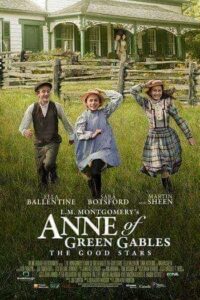 L.M. Montgomery's Anne of Green Gables The Good Stars (2017) การผจญภัย สู่ดวงดาว