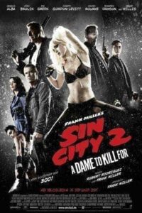 Sin City 2 A Dame To Kill For (2014) เมืองคนบาป ภาค 2