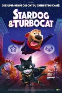 StarDog and TurboCat (2019) หมาอวกาศ และแมวเทอร์โบ