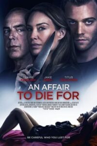 An Affair to Die For (2019) เรื่องที่ต้องตาย