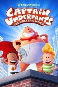 Captain Underpants The First Epic Movie (2023) กัปตันกางเกงใน เดอะมูฟวี่