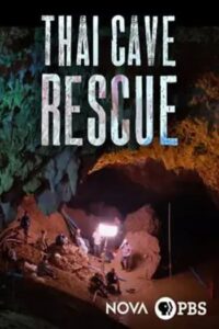 NOVA Thai Cave Rescue (2018) โนวา ปฏิบัติการกู้ชีพ ณ ถ้ำหลวง