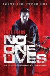 No One Lives (2012) โหด ล่าเหี้ยม