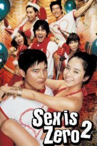 Sex Is Zero 2 (2007) ขบวนการปิ๊ดปี้ปิ๊ด ภาค 2 แผนแอ้มน้องใหม่หัวใจสะเทิ้น