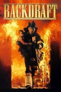 Backdraft 1 (1991) เปลวไฟกับวีรบุรุษ ภาค 1