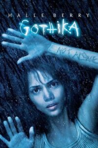 Gothika (2003) โกติก้า พลังพยาบาท