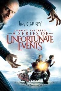 Lemony Snicket s A Series of Unfortunate Events (2004) อยากให้เรื่องนี้ไม่มีโชคร้าย