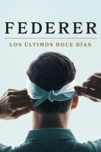 Federer Twelve Final Days (2024)