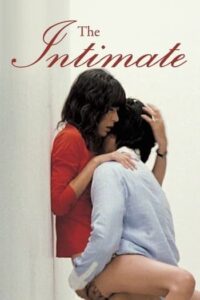 The Intimate (2005) ลึกกว่ารัก