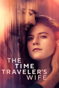 The Time Traveler’s Wife (2009) รักอมตะของชายท่องเวลา