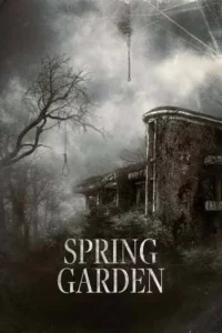 บ้านผีกินคน (2024) Spring Garden