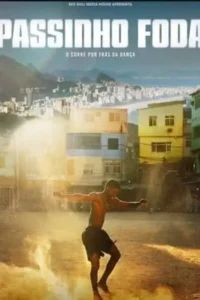 ปาสซินโญ เบื้องหลังระบำถนนแห่งบราซิล (2025) Uncredited The Story of Passinho