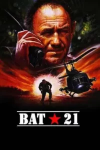 แบท 21 แย่งคนจากนรก (1988) Bat 21