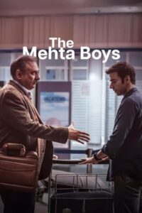 ครั้งหนึ่งคิดถึงพ่อ (2024) The Mehta Boys