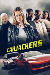 คาร์แจ็กเกอร์ส (2025) Carjackers 
