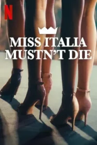 นางงามอิตาลีต้องไม่ตาย (2025) Miss Italia Mustn’t Die