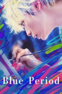 บลูพีเรียด (2024) Blue Period