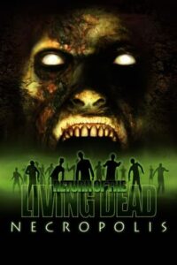 ผีลืมหลุม กัดสยองถล่มเมือง (2005) Return of the Living Dead Necropolis 