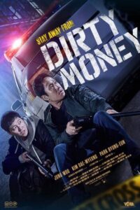 เกมเหลี่ยมชิงเงินบาป (2024) Dirty Money
