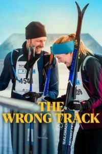 เส้นทางพิสูจน์ใจ (2025) The Wrong Track